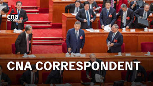 CNA Correspondent - Inside the Two Sessions: China’s next move in a turbulent world