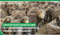 LIPUTAN WARTAWAN (12 Mei) | Aliyah Rizq perkemas operasi dengan sistem baharu