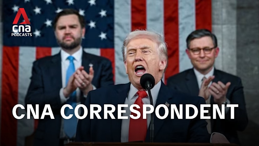 CNA Correspondent - Trump’s State of the Union address: Rhetoric, reality and the push for a reset