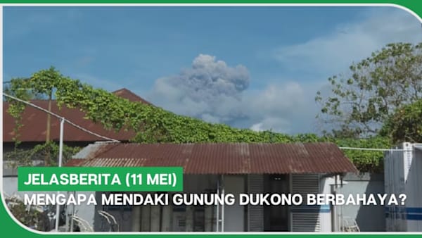 jelasBERITA (11 Mei) | Mengapa mendaki Gunung Dukono berbahaya?
