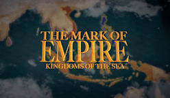 The Mark Of Empire: Kingdoms Of The Sea