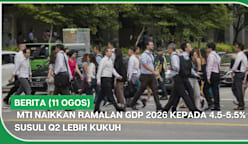 BERITA (11 Ogos) | MTI naikkan ramalan GDP 2026 kepada 4.5-5.5% susuli Q2 lebih kukuh