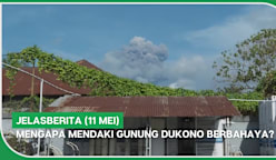 jelasBERITA (11 Mei) | Mengapa mendaki Gunung Dukono berbahaya?