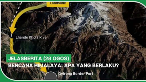 jelasBERITA (28 Ogos) | Bencana Himalaya: Apa yang berlaku?