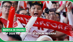BERITA (9 Ogos) | NDP 2026 kembali ke Stadium Negara