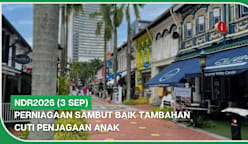 NDR2026 (3 Sep) | Perniagaan sambut baik tambahan cuti penjagaan anak
