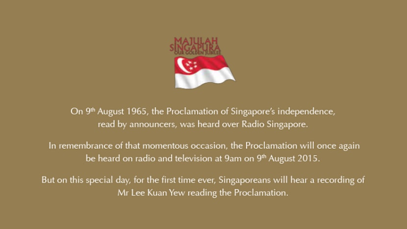 Proclamation of Independence read by Mr Lee to be broadcast on N-Day