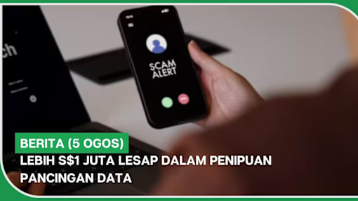 BERITA (5 Ogos) | Lebih S$1 juta lesap dalam penipuan pancingan data