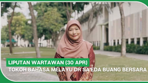 Liputan Wartawan (30 Apr) | Tokoh bahasa Melayu Dr Sa'eda Buang bersara