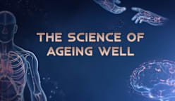 The Science of Ageing Well