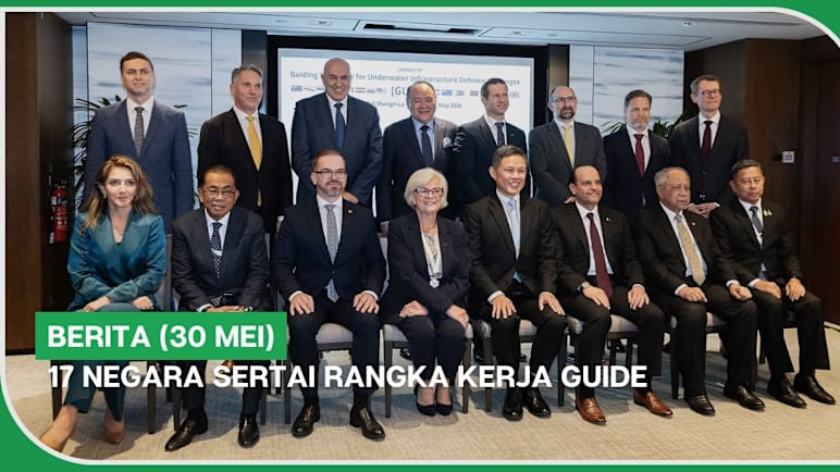 BERITA (30 Mei) | 17 negara sertai rangka kerja GUIDE