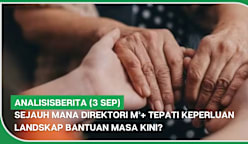 analisisBERITA (3 Sep) | Sejauh mana Direktori M³+ tepati keperluan landskap bantuan masa kini?