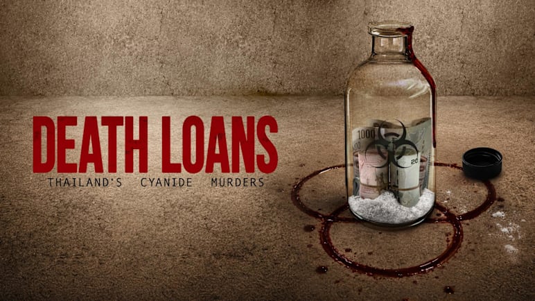 Death Loans: Thailand's Cyanide Murders