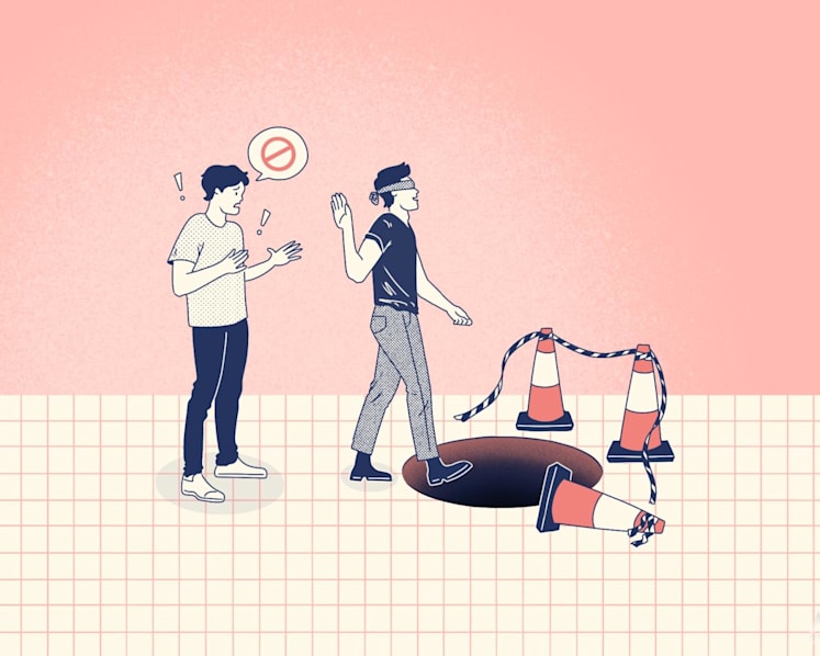 How I learnt that constant badgering isn't the way to save a friend from making a huge mistake