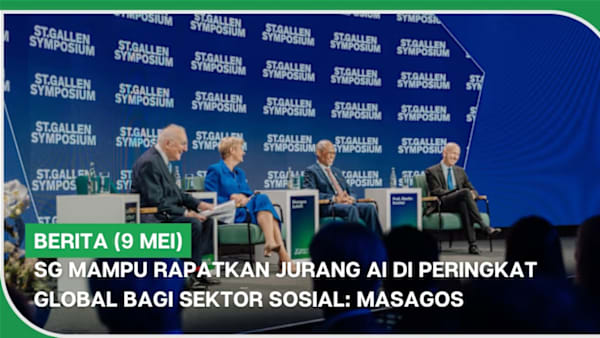 BERITA (9 Mei) | SG mampu rapatkan jurang AI di peringkat global bagi sektor sosial: Masagos