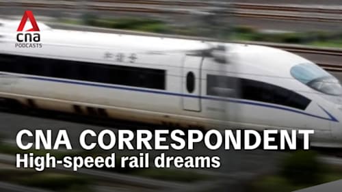 CNA Correspondent - Best of: High-speed rail dreams and realities in China and Japan
