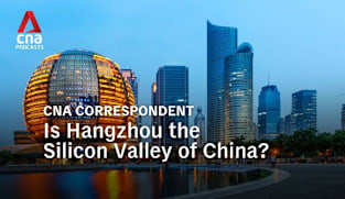 CNA Correspondent Podcast - Is Hangzhou the Silicon Valley of China?