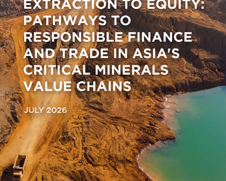 Fair Finance Asia Calls for Stronger Equitable Governance and Benefit Sharing in ASEAN's Critical Minerals Trade and Finance