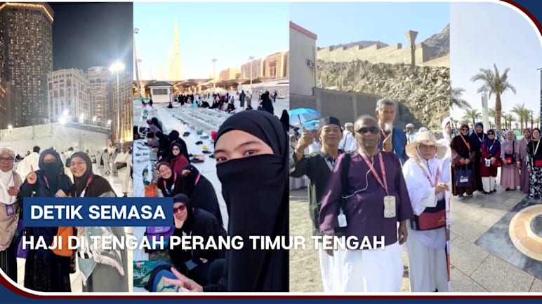 DETIK Semasa | Haji Di Tengah Perang Timur Tengah