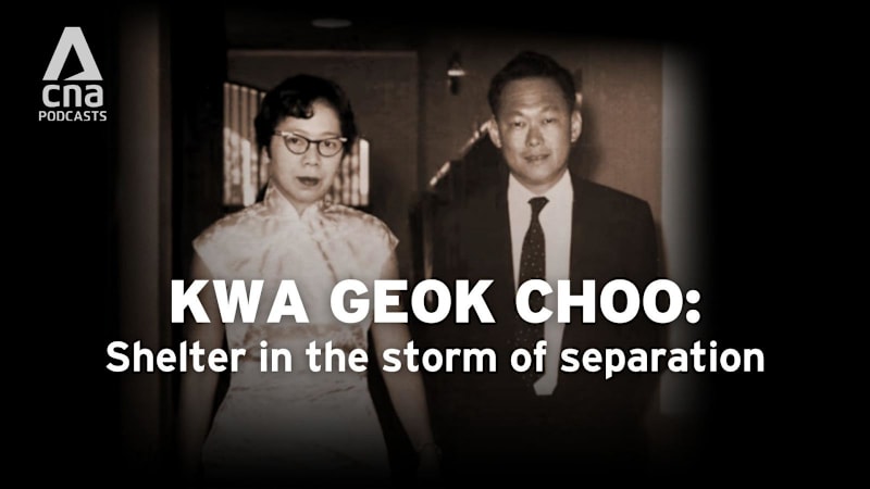 �鶹 Special - Kwa Geok Choo: Shelter in the storm of separation
