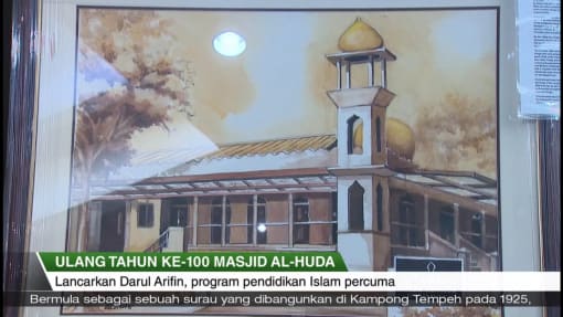 Liputan Wartawan | Msjd Al-Huda100 tahun - Program pendidikan agama percuma demi manfaat orang ramai