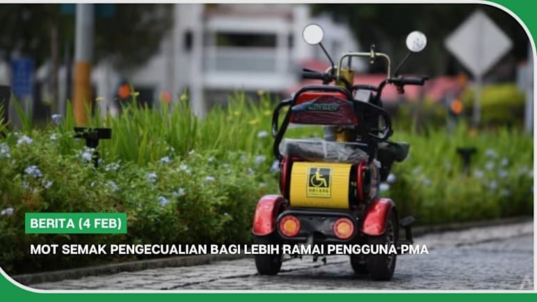 BERITA (4 Feb) | MOT semak pengecualian bagi lebih ramai pengguna PMA