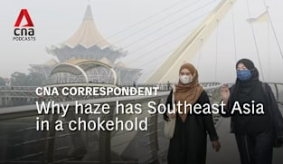 CNA Correspondent Podcast - Why haze has Southeast Asia in a chokehold